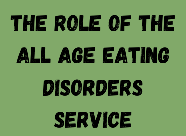 Green back ground with text - the role of the all age eating disorders service