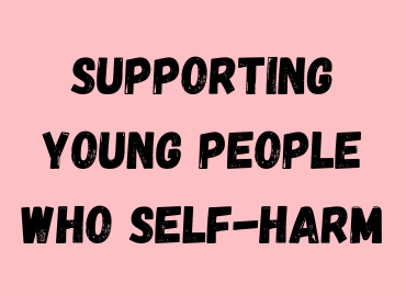 pink background with the text supporting young people who self-harm